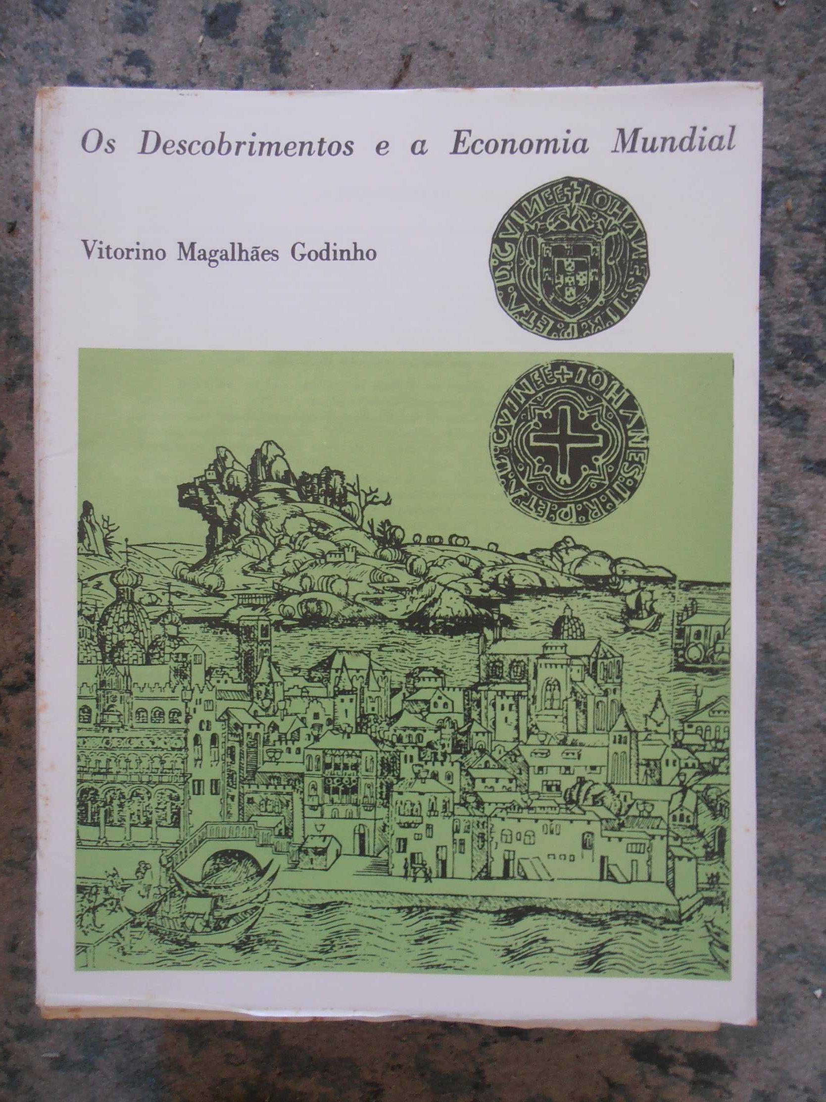 Os Descobrimentos e a Economia Mundial - Vitorino Magalhães Godinho