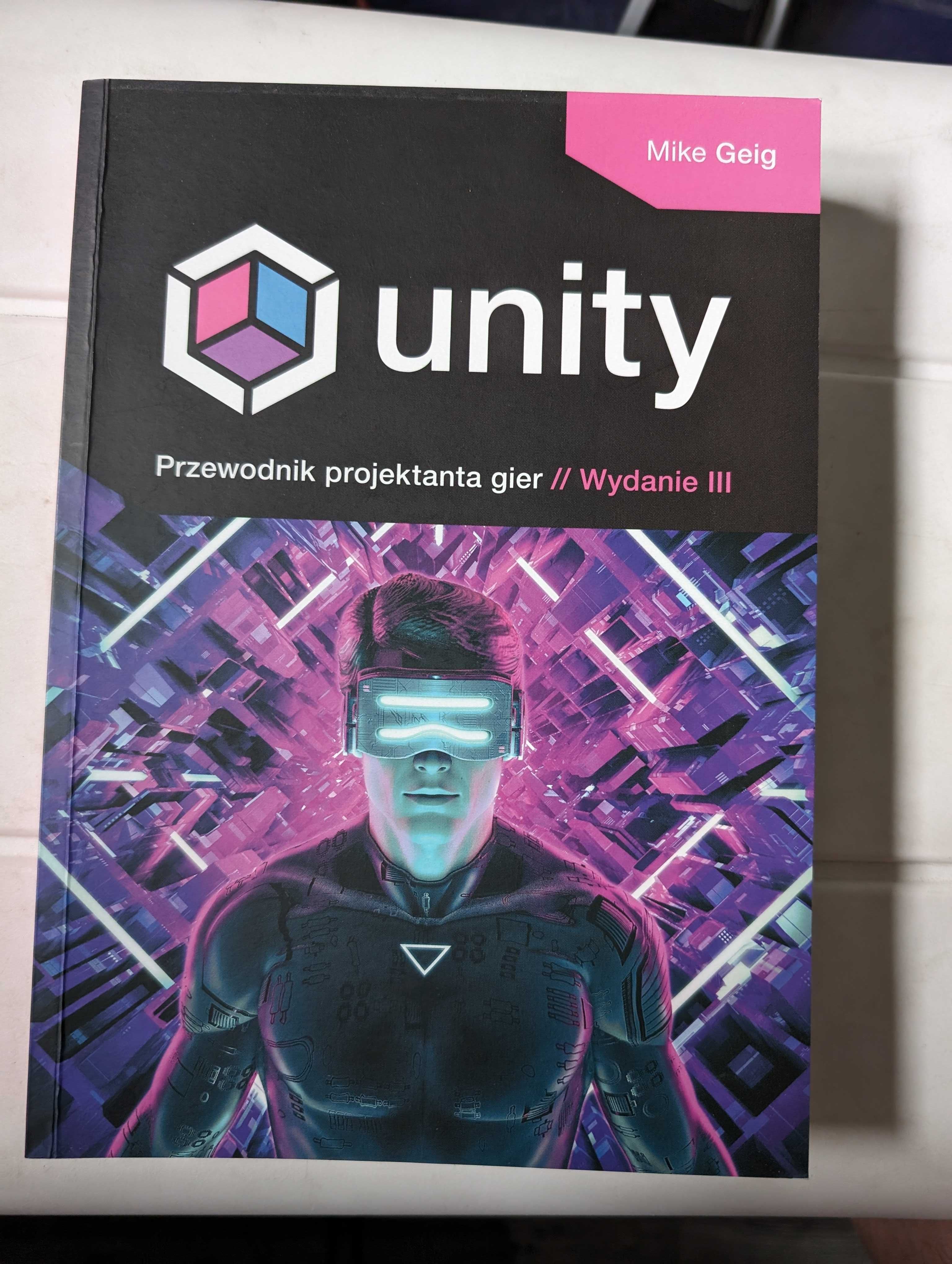 Unity. Przewodnik projektanta gier. Wydanie III