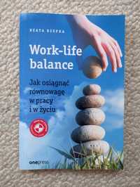 Work-life balance Jak osiągnąć równowagę - Beata Rzepka