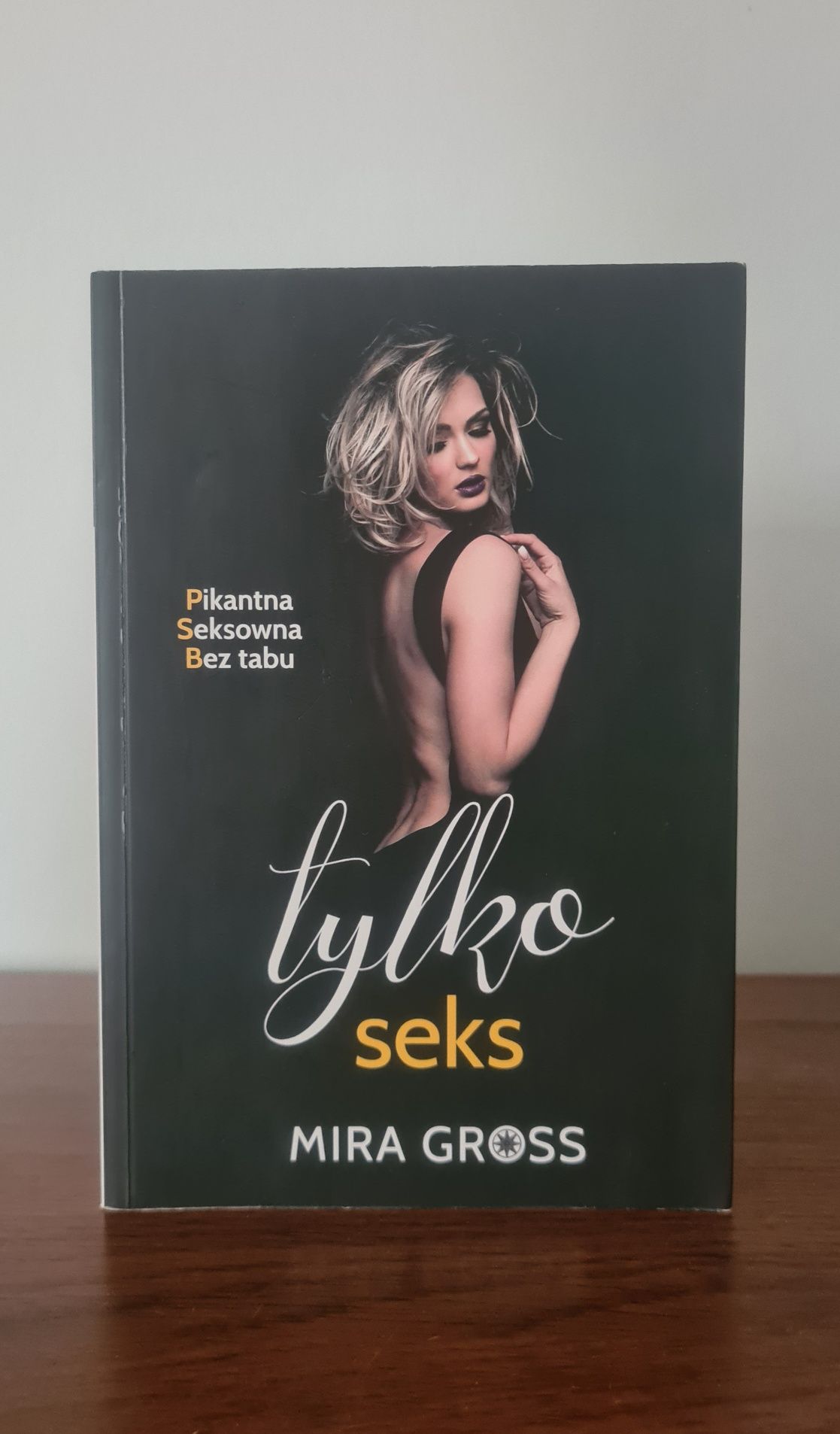 Tylko seks - Mira Gross. Książka