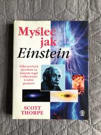 359. Myśleć jak Einstein. Scott Thorpe