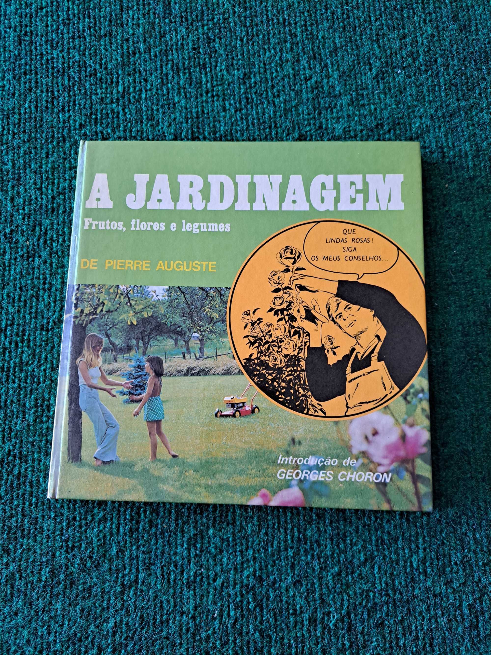 Jardinagem - Frutos, flores e legumes - Pierre Auguste