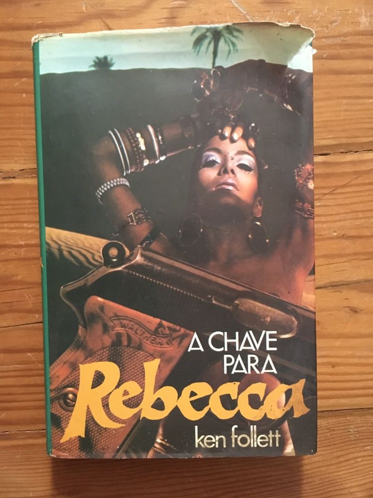 A chave para Rebecca - ken follett