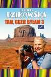 Tam Gdzie Byłam 3 Usa, Dzikowska Elżbieta