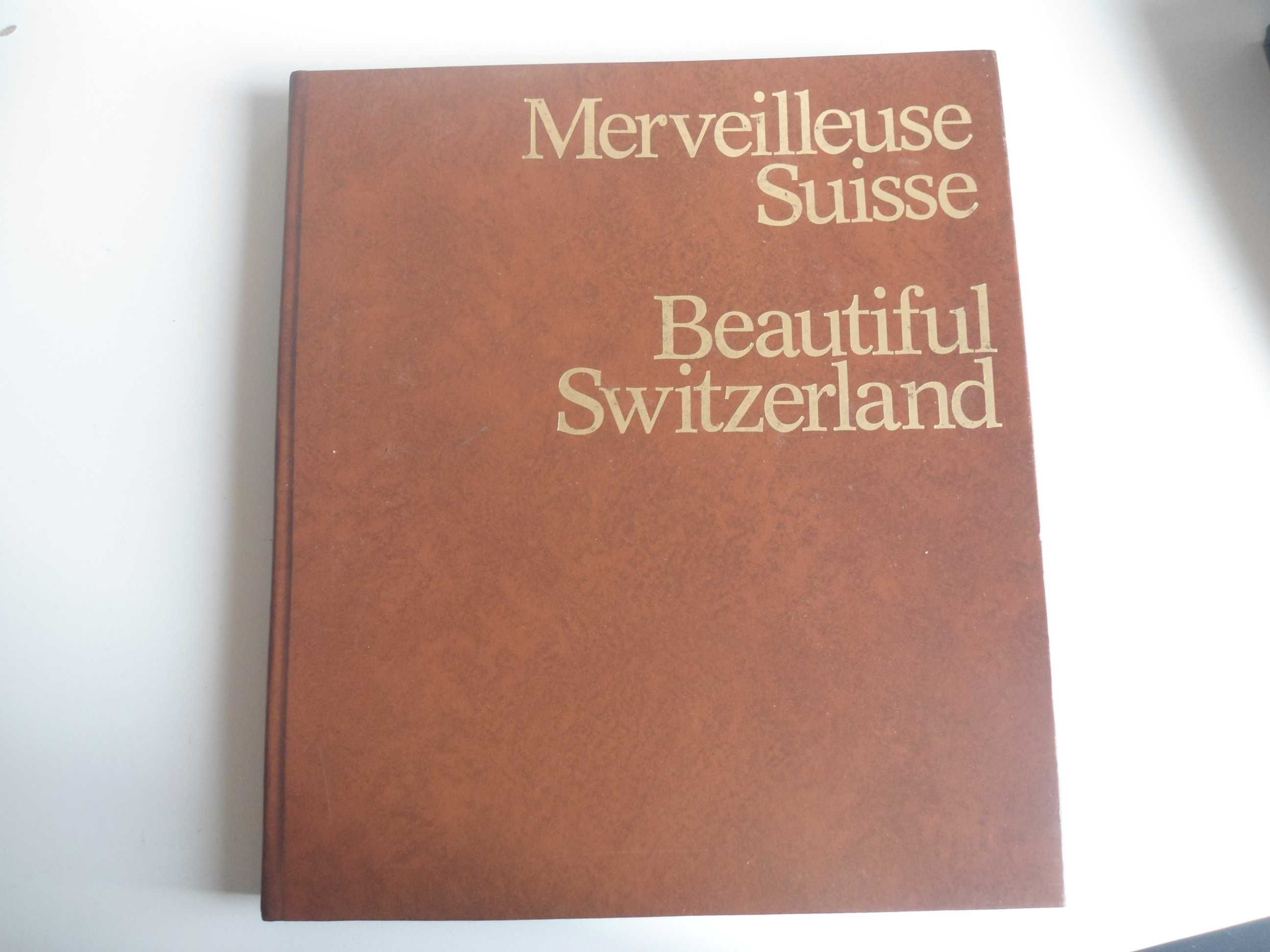 Merveilleuse Suisse-Beautiful Switzerland