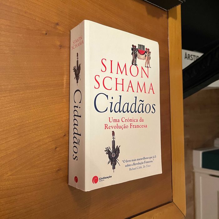 Simon Schama - Cidadãos : Uma Crónica da Revolução Francesa