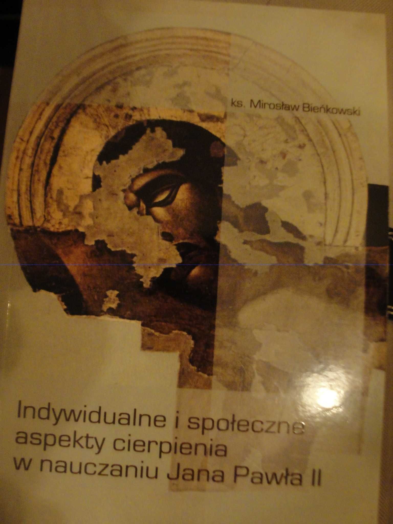 Indywidualne i społeczne aspekty cierpienia w nauczaniu Jana Pawła II