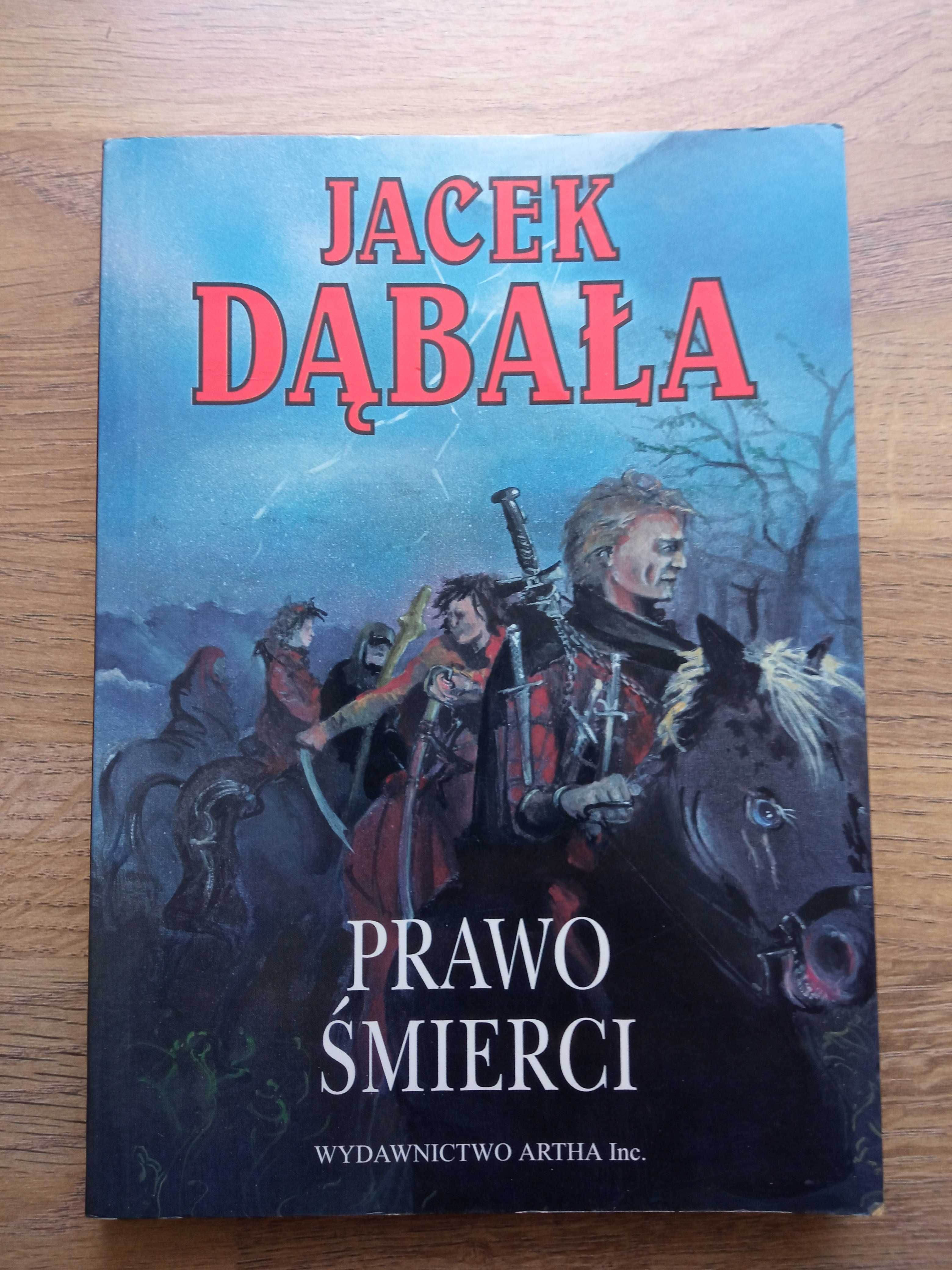 Prawo śmierci - Jacek Dąbała