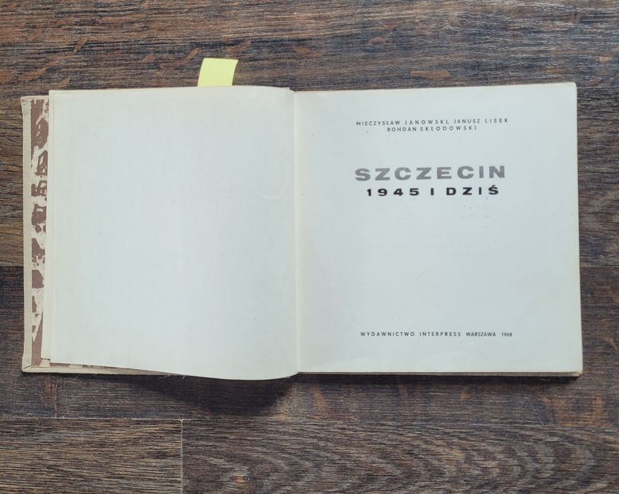 1959. "Szczecin 1945 i dziś 1968 "A. Janowski, J. Lisek, B.Sklodowski