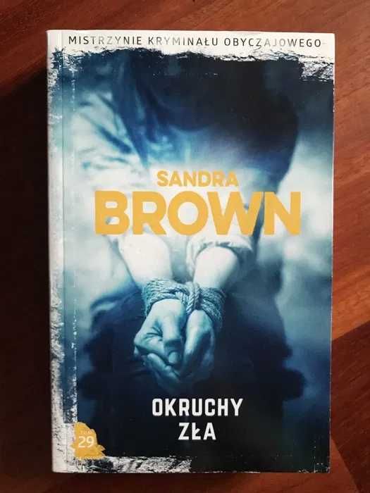 Okruchy zła. Kolekcja Mistrzynie Kryminału Obyczajowego. Brown Sandra