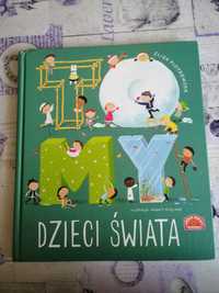 To my dzieci świata książka dla dzieci Eliza Piotrowska