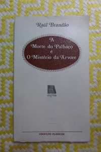 A morte do Palhaço e O mistério da Árvore 
Raul Brandão