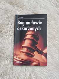 Bóg na ławie oskarżonych C S Lewis Książka religijna ateiści religia