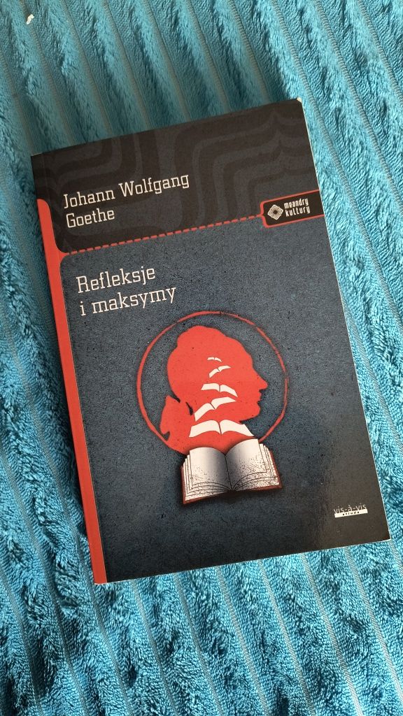 Refleksje i maksymy Johann Wolfgang Goethe