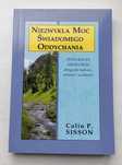 Niezwykła moc świadomego oddychania, Colin P. Sisson