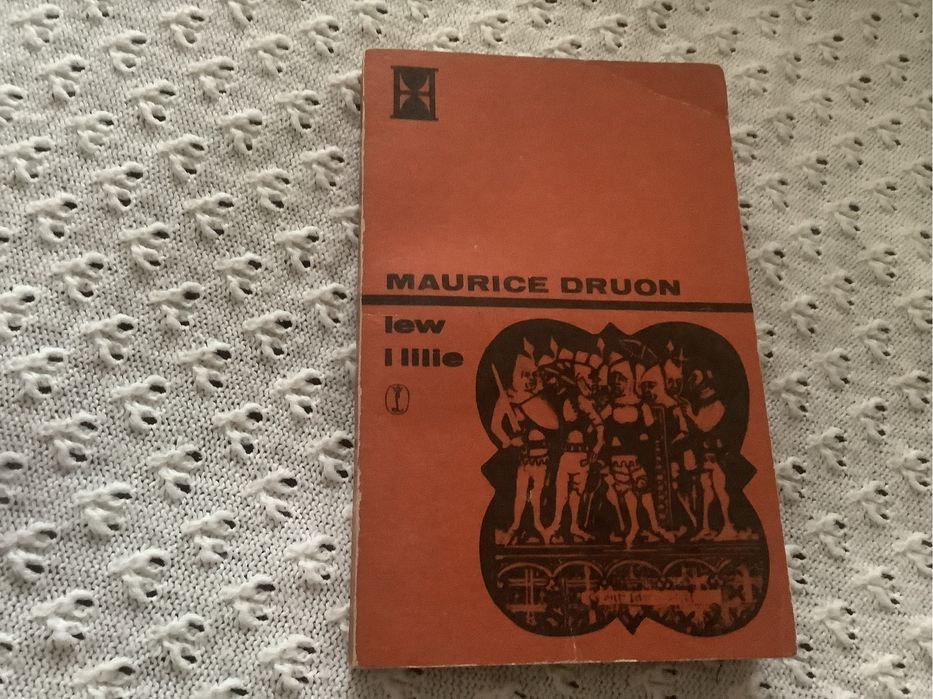Maurice druon lew i lilie Krolowie przekleci