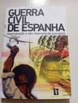 Guerra Civil de Espanha... - Luís Soares de Oliveira