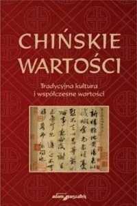 Chińskie wartości. Tradycyjna kultura... - Bartosz Płotka