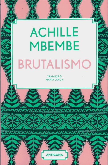 ACHILLE MBEMBE  «Critica da Razão Negra» + 3 títulos