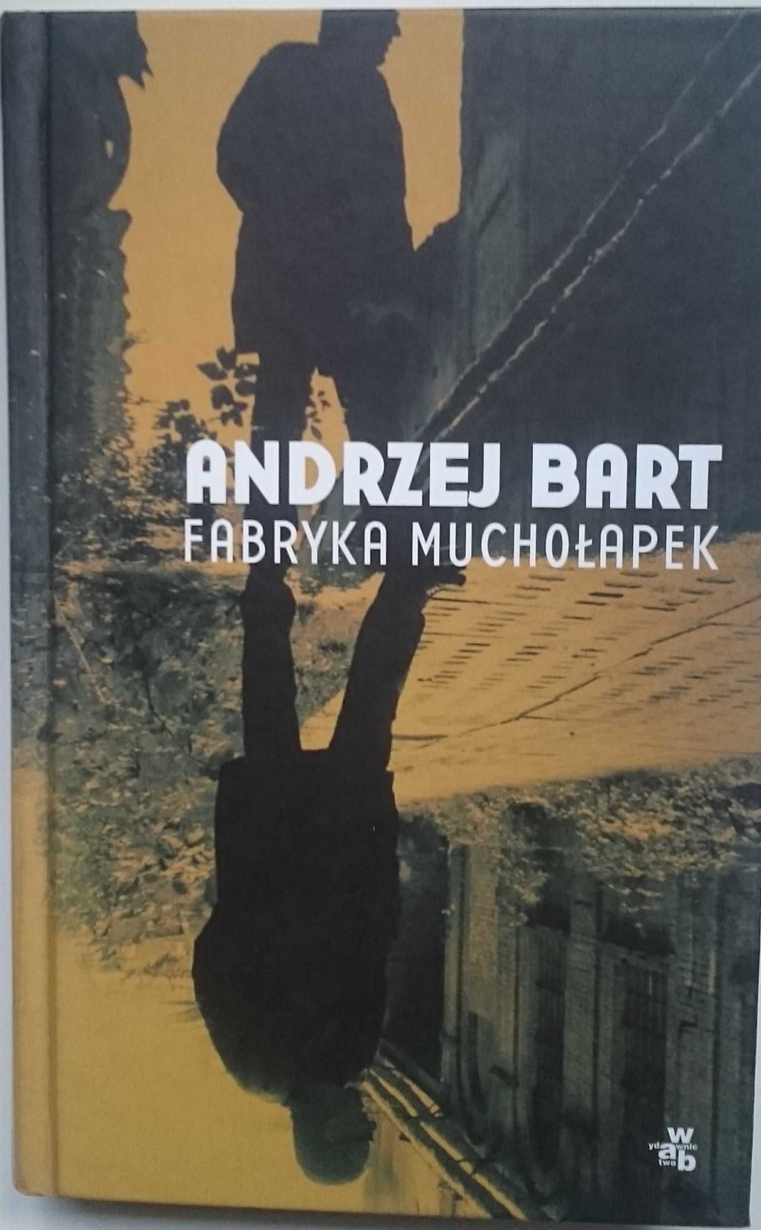 A. Bart - Fabryka muchołapek