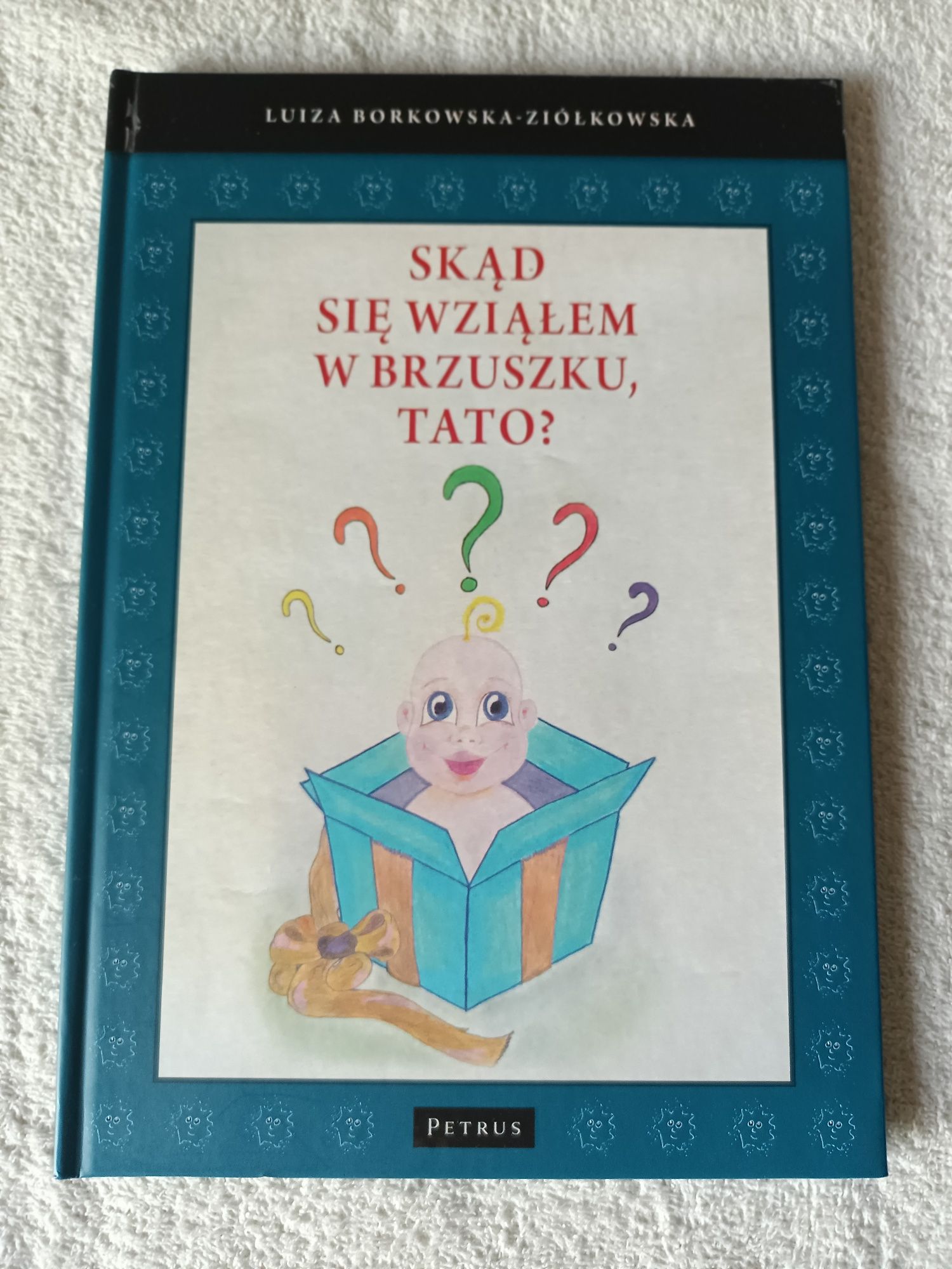 Skąd się wziąłem w brzuszku tato?