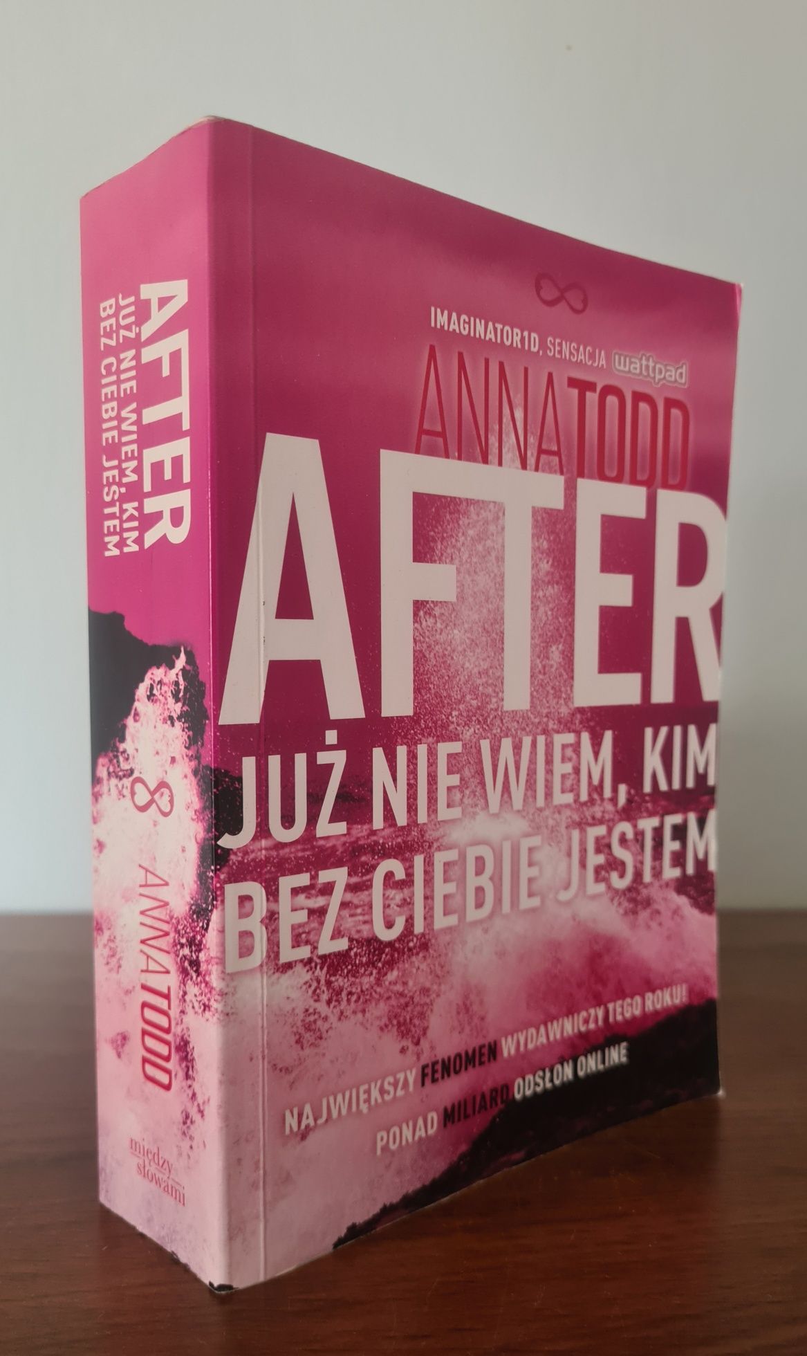 After. Już nie wiem, kim bez ciebie jestem - Anna Todd