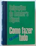 Livro Como fazer quase tudo - Selecções Reader's Digest