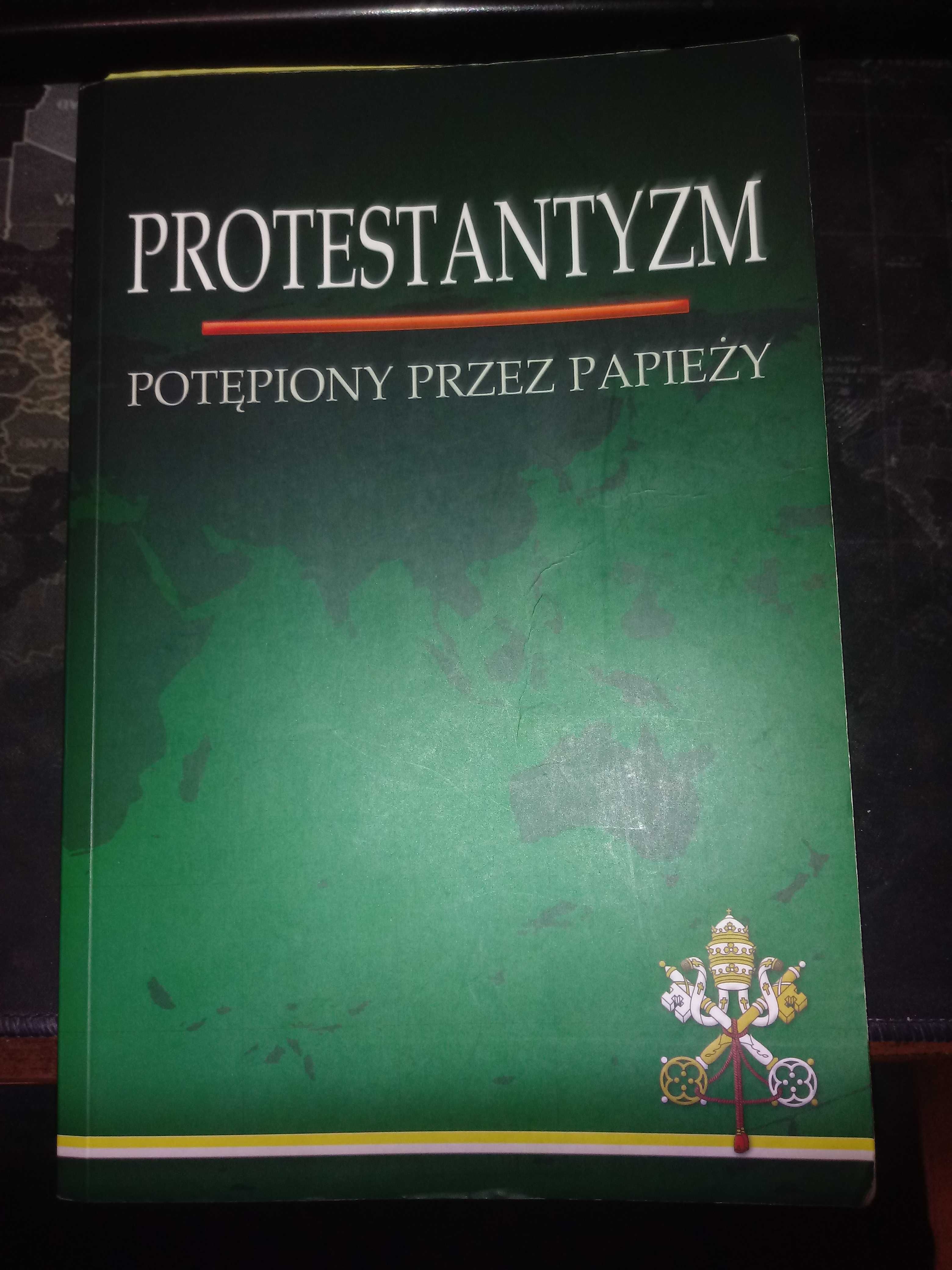 Protestantyzm potępiony przez papieży - praca zbiorowa