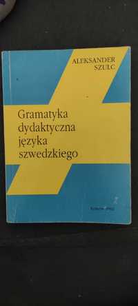 Gramatyka dydaktyczna języka szwedzkiego Aleksander Szulc