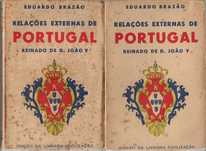 Relações Externas De Portugal Reinado de D. João V – Ed.1938