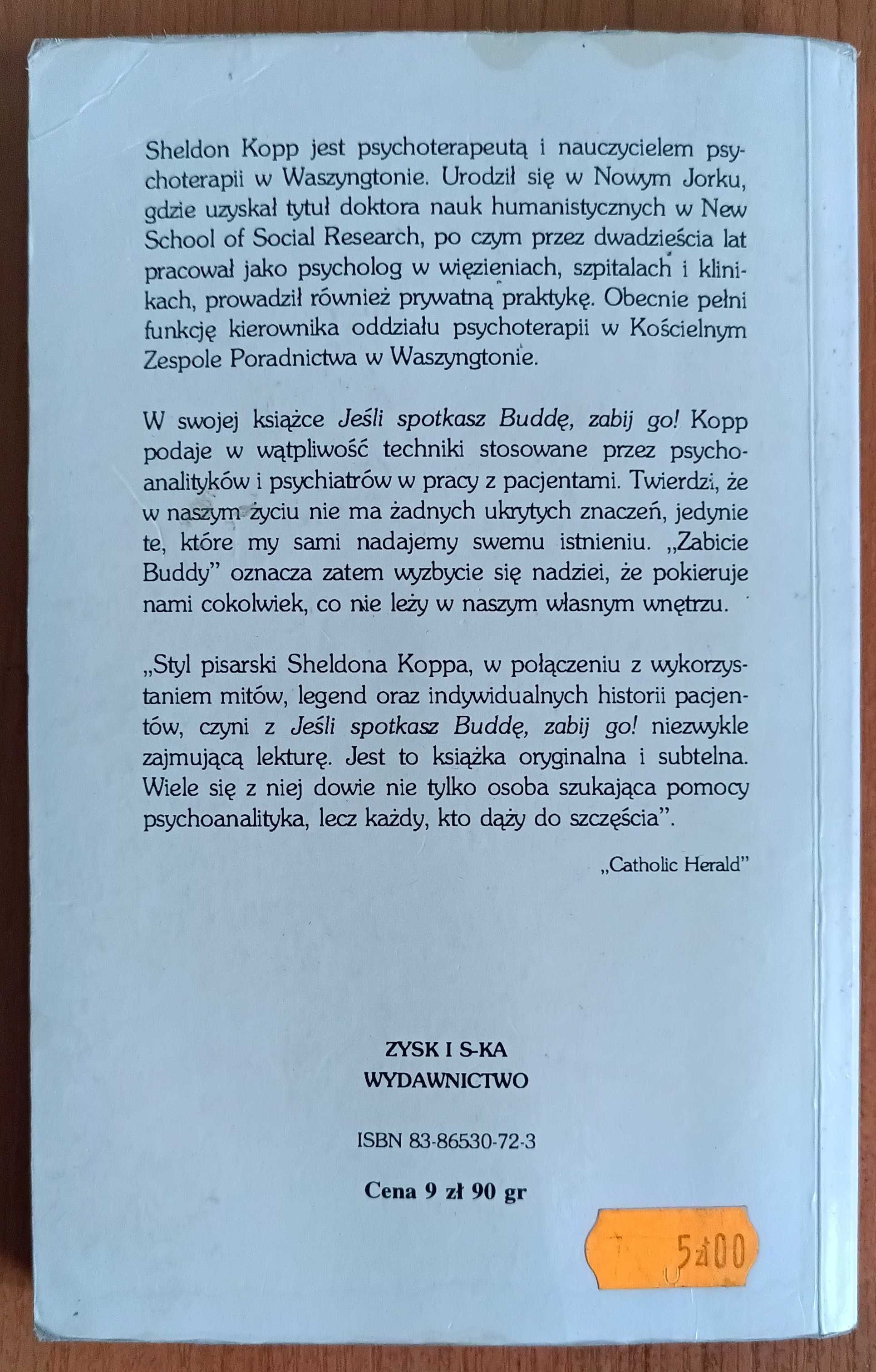 Sheldon Kopp "Jeśli spotkasz Buddę, zabij go!"