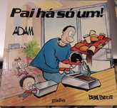 Adam - Pai há só um!
