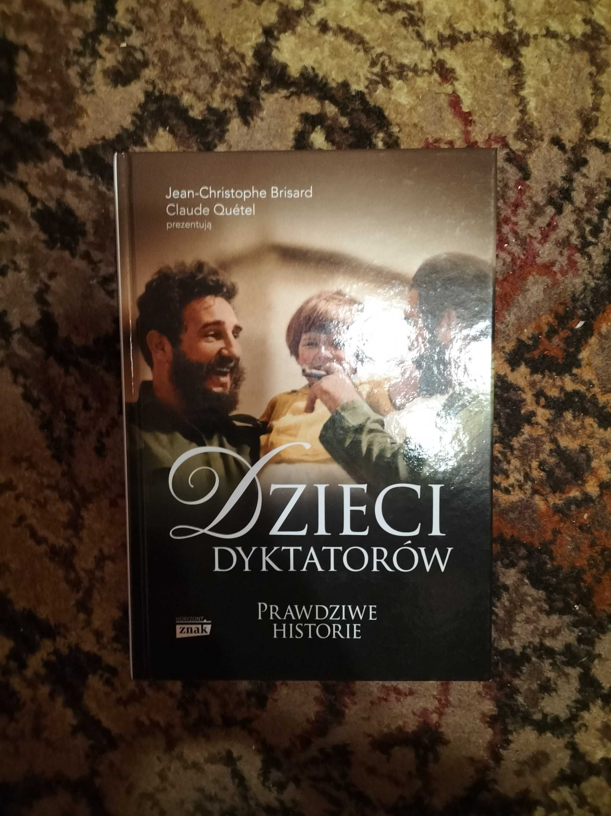 Dzieci dyktatorów/ Brisard, Quetel