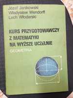 Kurs przygotowawczy z matematyki na wyższe uczelnie geometria.Wendorf