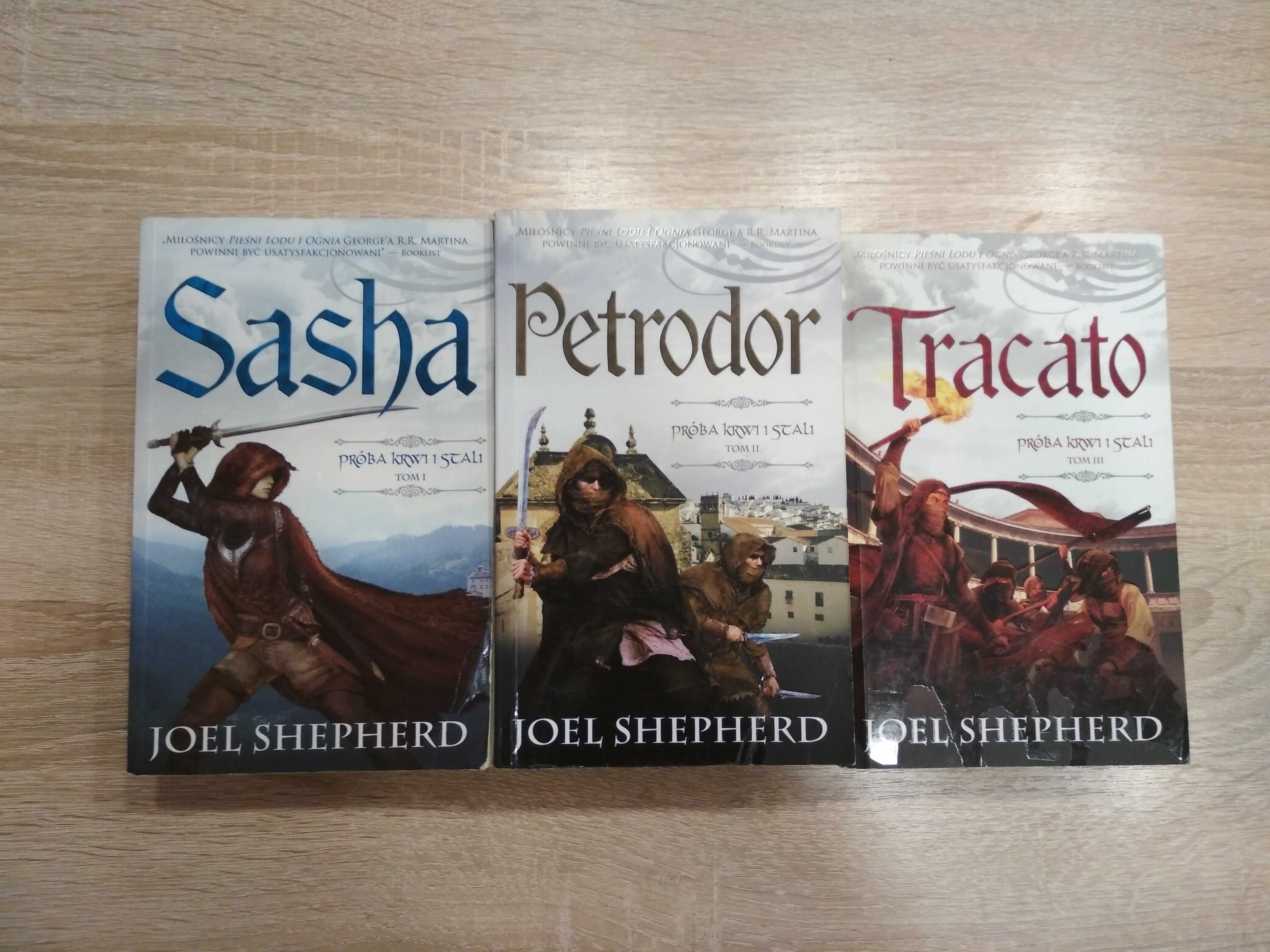 Joel Shepherd Próba krwi i stali tomy I - III Shasa, Petrodor, Tracato