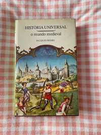 História Universal - o mundo medieval, de Jacques Heers