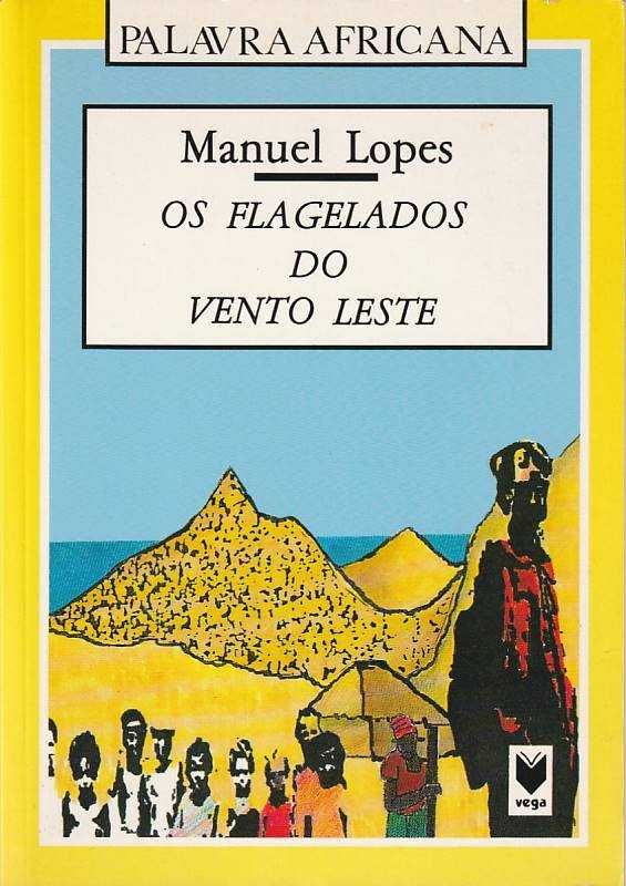 Os flagelados do vento leste-Manuel Lopes-Vega