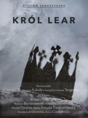 William Shakespeare - Król Lear Cd, Janusz Kukuła