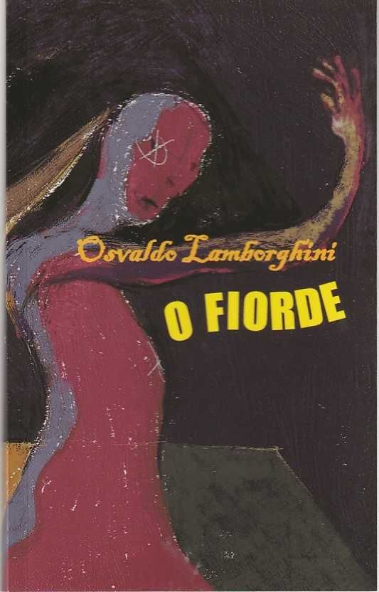 O fiorde-Osvaldo Lamborghini-Barco Bêbado