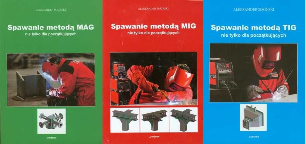 Spawanie metodą MAG, MIG, TIG - 3 książki