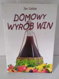 Domowy wyrób win - Jan Cieślak