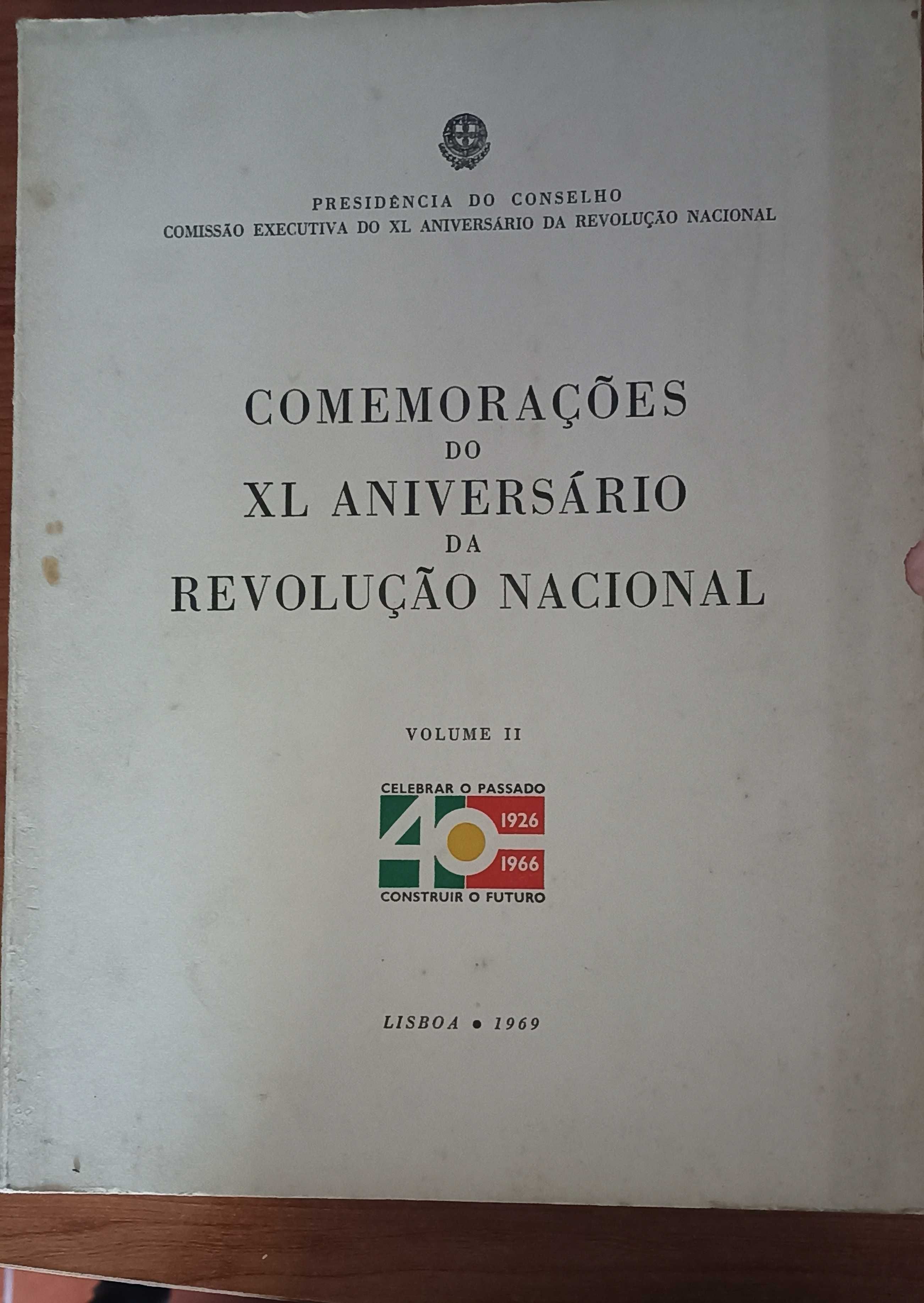 Comemorações do 40º Aniversário da Revolução Nacional: Volume 2
