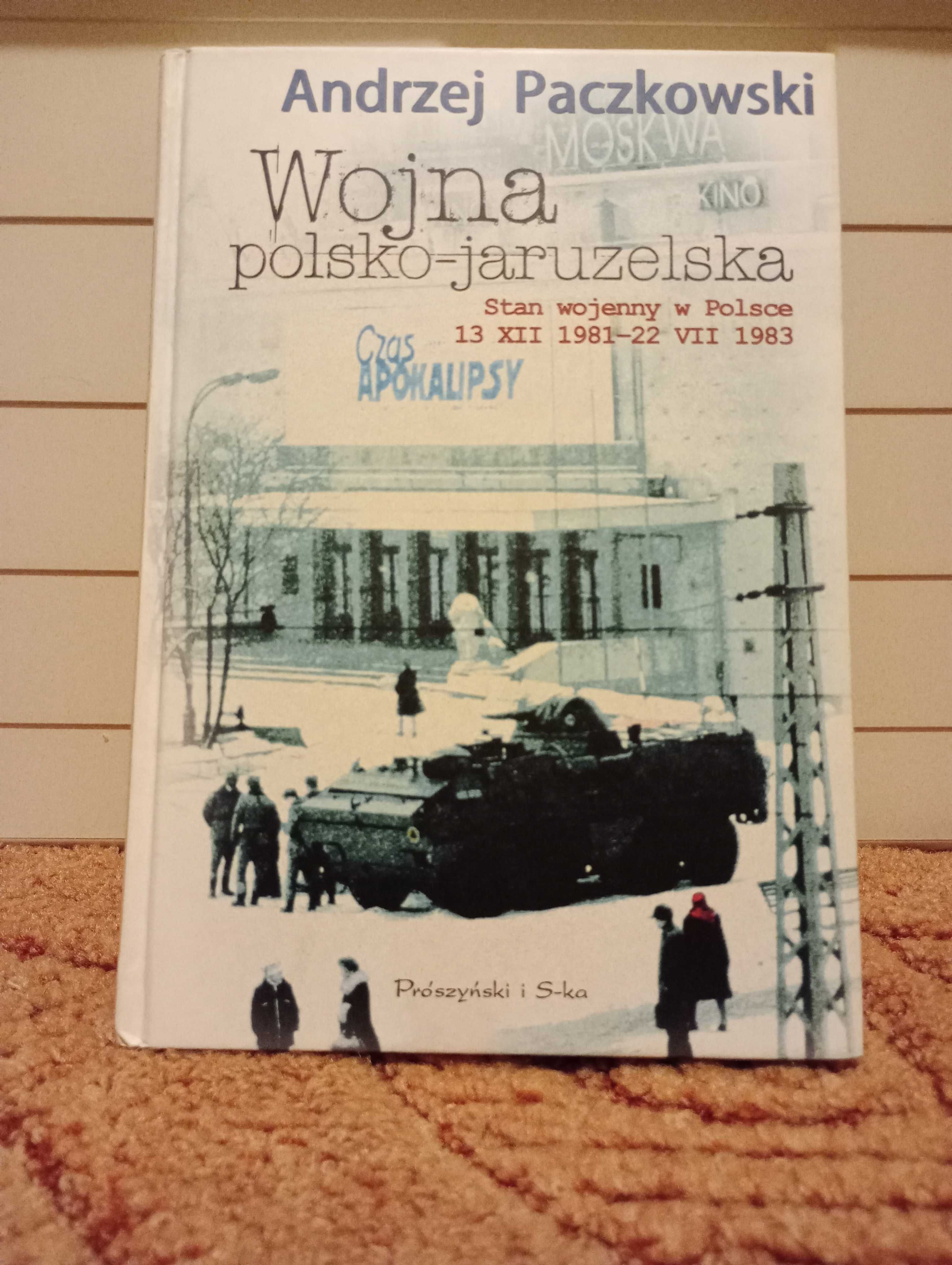 Książka " Wojna polsko - jaruzelska" Andrzej Paczkowski
