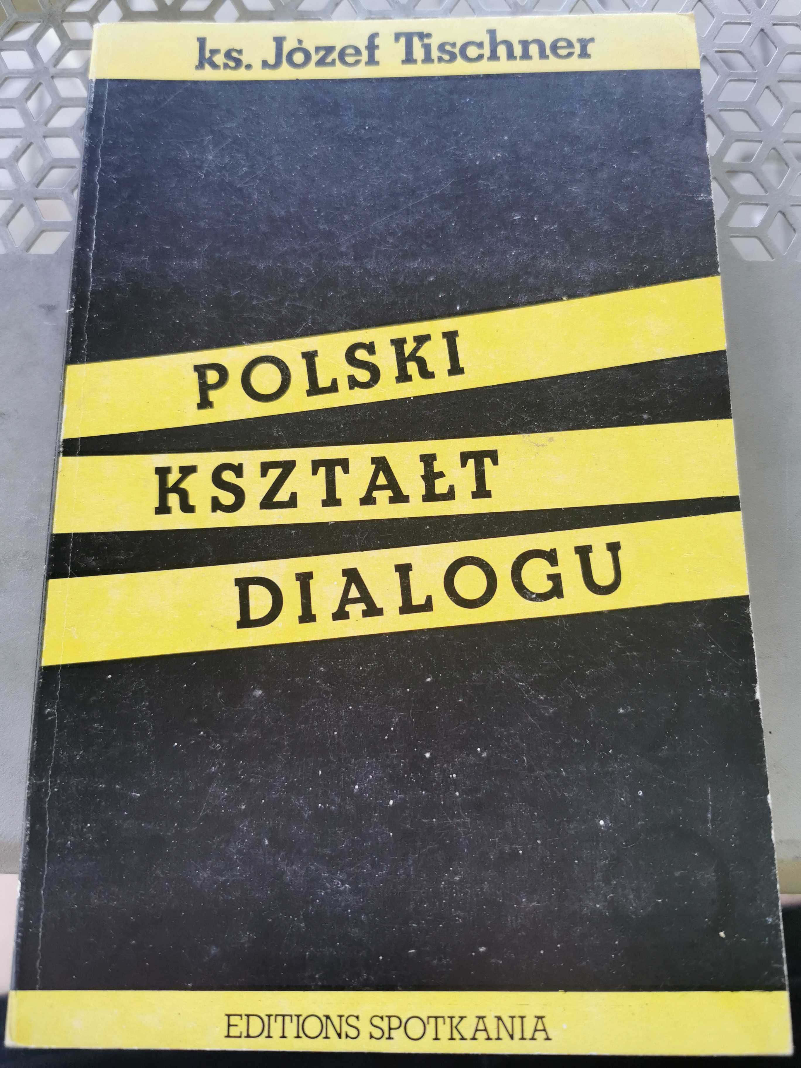 Polski kształt dialogu ks.J.Tischner