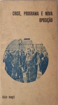 Livro  Ref Cx B- Lucio Magri - Crise, Programa E Nova Oposiçao