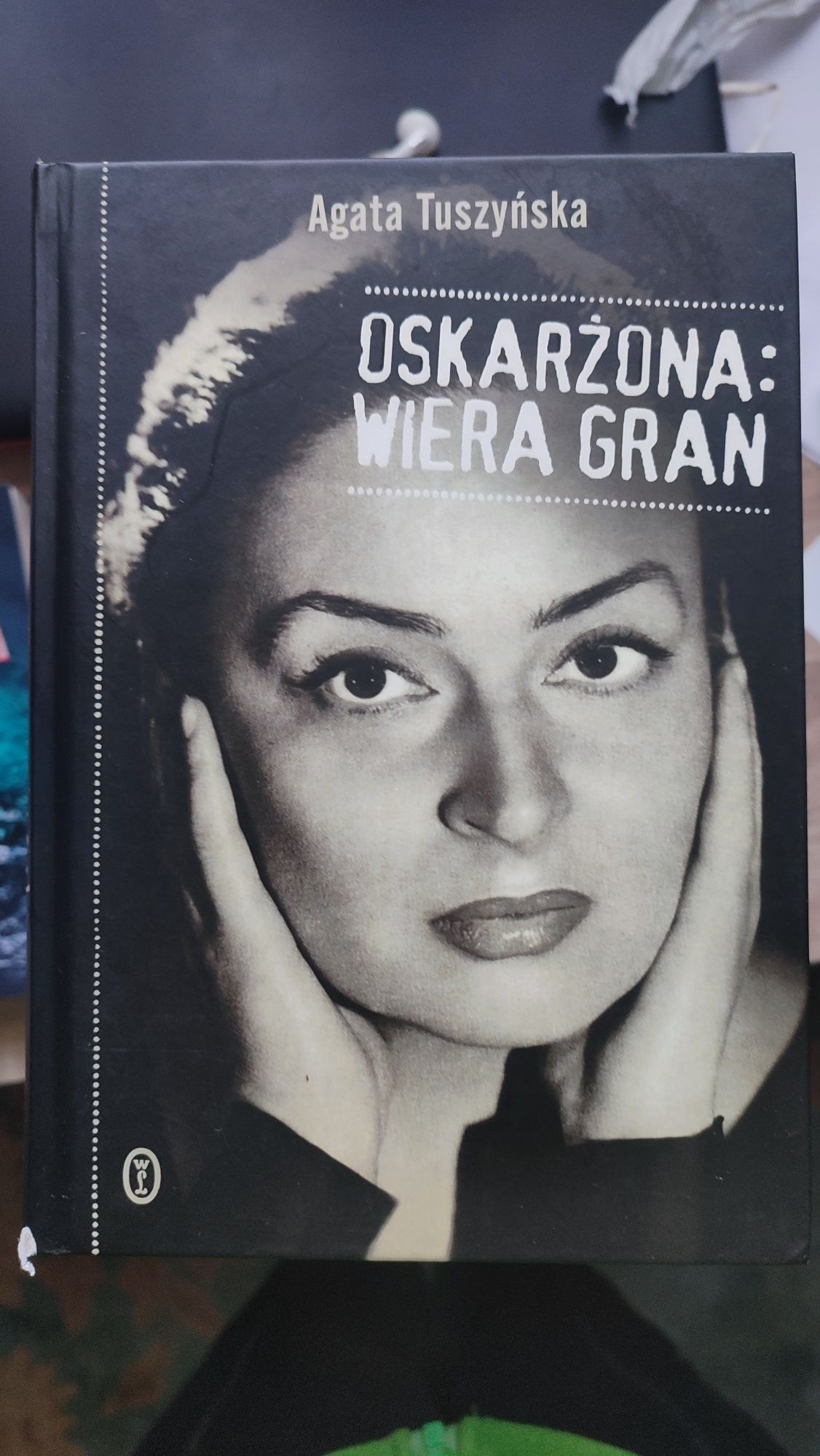 Osjarżona: Wera Gran, Agata Tuszyńska