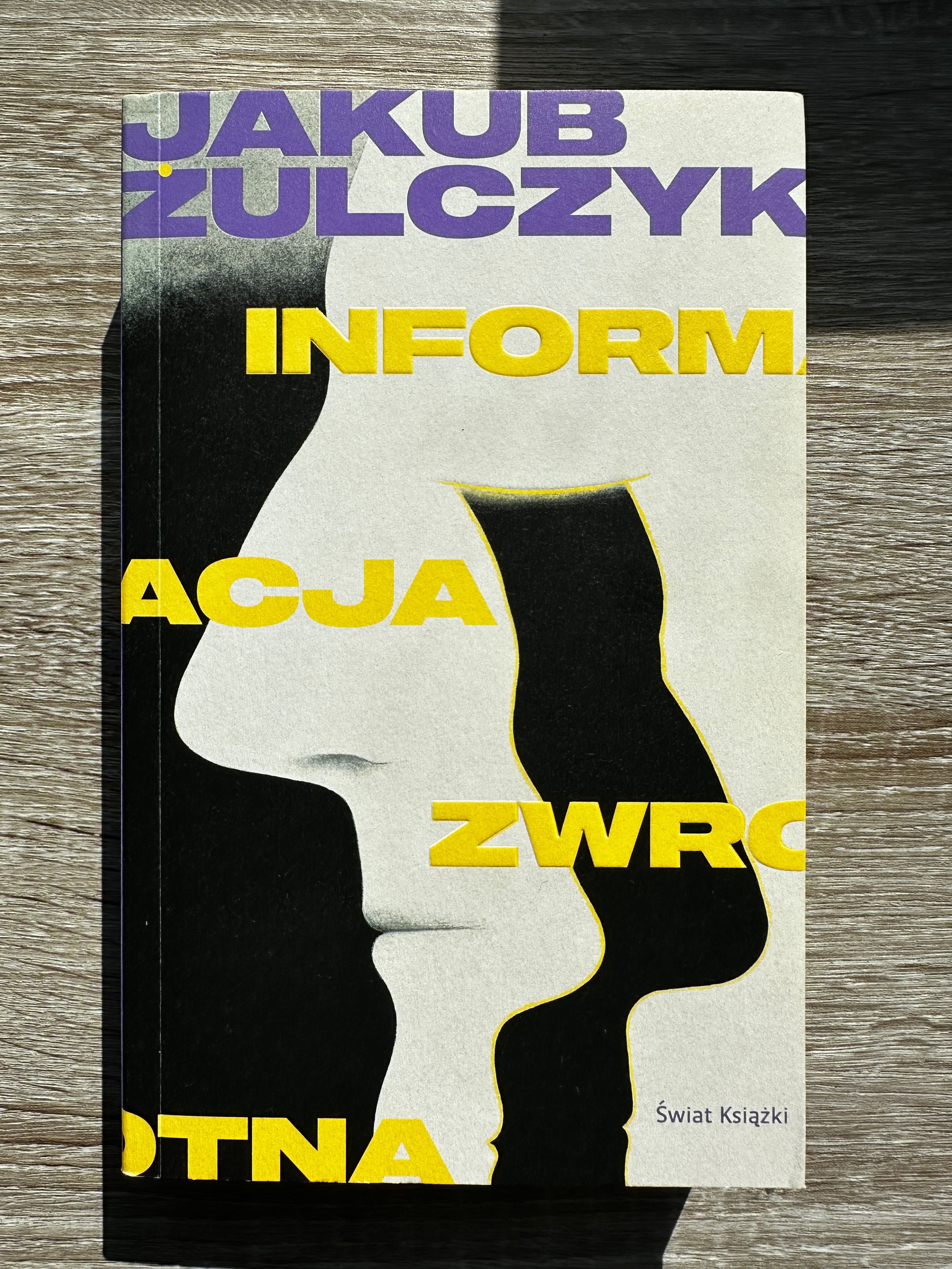 Informacja Zwrotna - Jakub Żulczyk