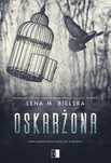 Oskarżona, Bielska Lena M.