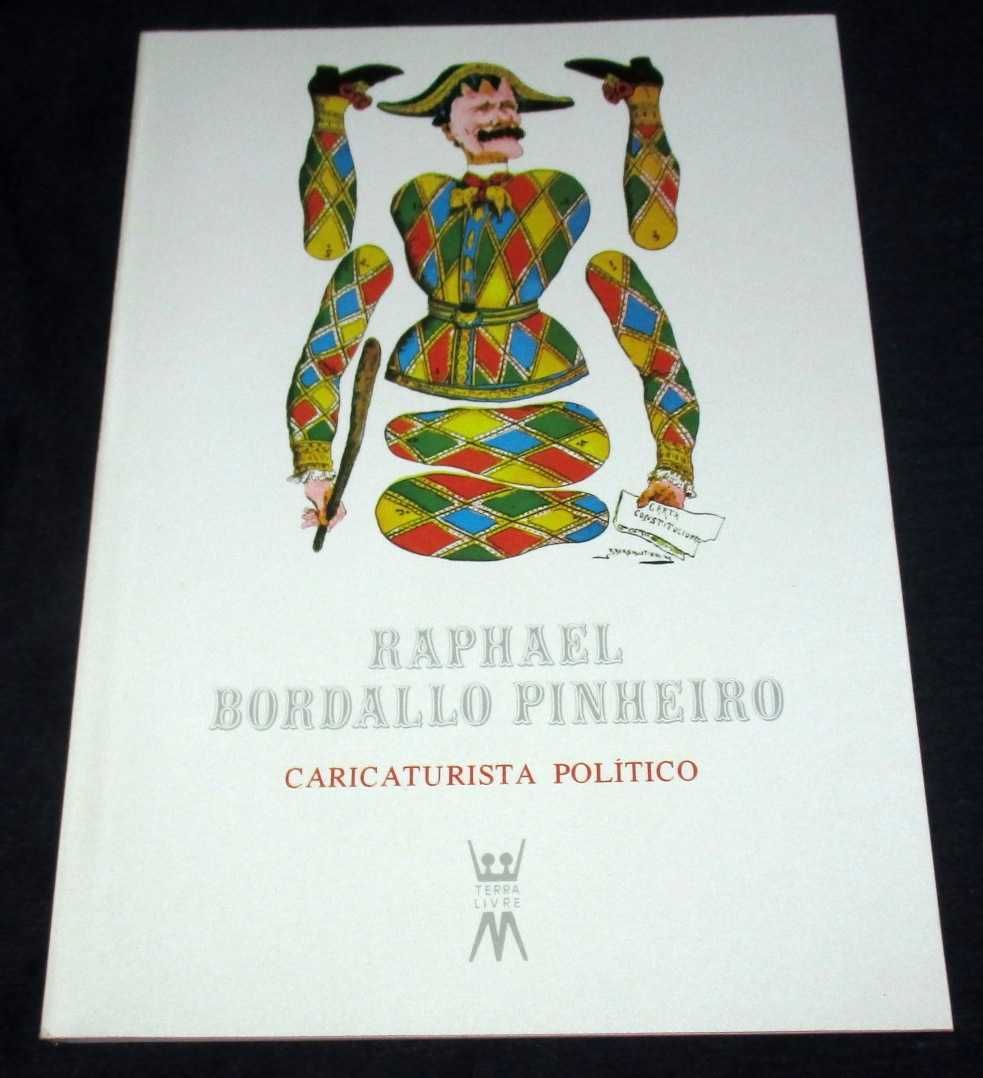 Livro Raphael Bordallo Pinheiro Caricaturista Político