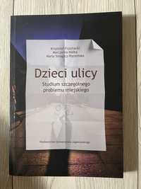 Dzieci ulicy. Studium szczególnego problemu miejskiego